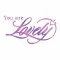 Preview: Couture Creations Hotfoil Stamp Die  - You are Lovely