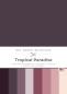 Preview: The Paper Boutique - Cardstock "Tropical Paradise" Colour Card Collection A4 - 24 Bogen