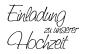 Preview: Holz-Stempel "Einladung zu unserer Hochzeit" 6,5x4,1 cm