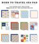 Preview: Echo Park - Designpapier "Born To Travel" Paper Pack 6x6 Inch - 24 Bogen