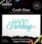 Preview: Arden Creative Studio - Stanzschablone "Happy Holidays" Dies