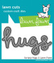 Preview: Lawn Fawn - Stanzschablone "Scripty Hugs" Lawn Cuts Dies