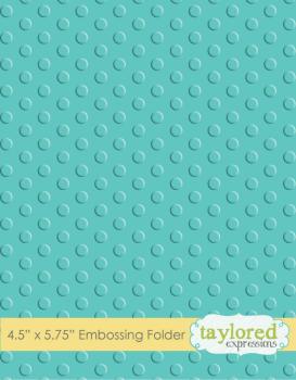 Taylored Expressions Embossing Folder "Lots Of Dots - Punkte"