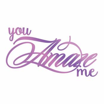 Couture Creations Hotfoil Stamp Die - Amaze Me