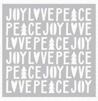 My Favorite Things "Peace, Love, and Joy" Stencil 6x6"