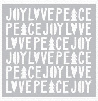 My Favorite Things "Peace, Love, and Joy" Stencil 6x6"