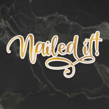 Couture Creations Cut, Foil & Emboss Die "Nailed It"