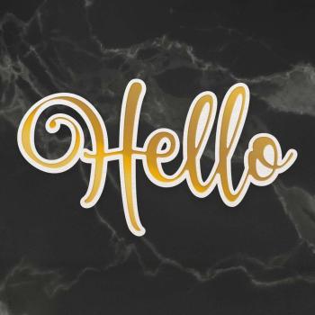 Couture Creations Cut, Foil & Emboss Die "Hello"