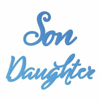 Couture Creations Mini Dies "Daughter & Son Sentiment"