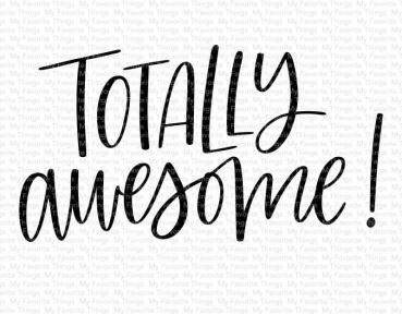 My Favorite Things Stempel "Totally Awesome" Clear Stamp