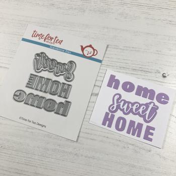 Time For Tea Dies Home Sweet Home Sentiment 