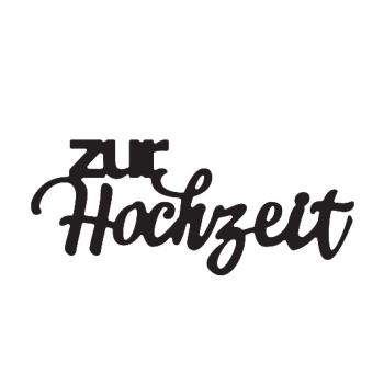Mundart - Stanzschablone 7,5x3,2cm "zur Hochzeit" Dies