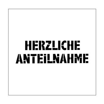 Mundart - Schablone - Stencil Deutsche Text herzliche Anteilnahme"