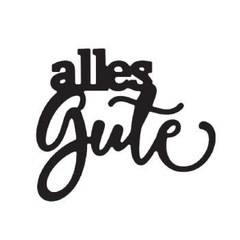 Mundart - Stanzschablone 5,5x4,7cm "alles Gute" Dies