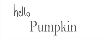 The Crafters Workshop Hello Pumpkin   Stencil - Schablone 16x6"