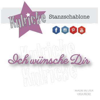 Kulricke Stanzschablone "Ich wünsche Dir" Stanze - Craft Die | Stanze