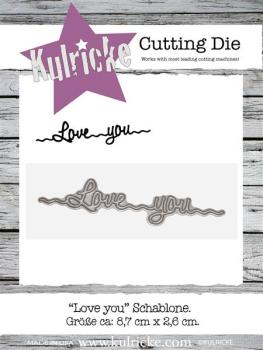 Kulricke Stanzschablone "Love You" Line Stanze - Craft Die | Stanze