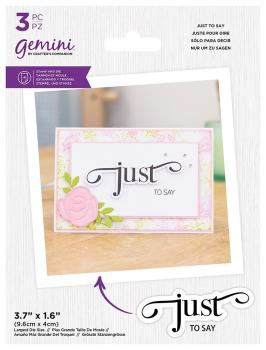 Gemini Fancy Sentiment Stamp & Die Just to Say  - Stempel & Stanze 