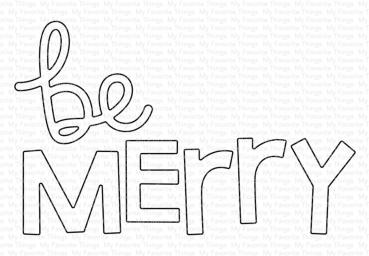 My Favorite Things Die-namics "Be Merry" | Stanzschablone | Stanze | Craft Die