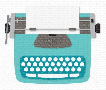 My Favorite Things Die-namics "Typewriter"