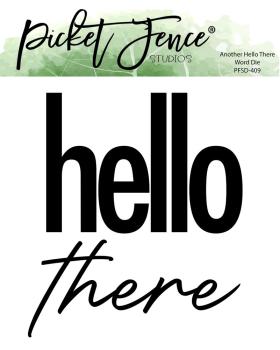 Picket Fence Studios - Stanzschablone "Another Hello There Word" Dies 4x6 Inch