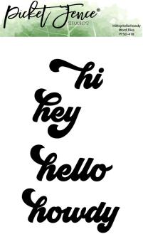 Picket Fence Studios - Stanzschablone "HiHeyHelloHowdy Word" Dies 4x6 Inch