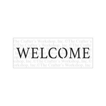 The Crafters Workshop - Schablone 41,6x15,2cm "Welcome" Template