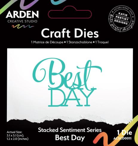 Arden Creative Studio - Stanzschablone "Best Day" Dies