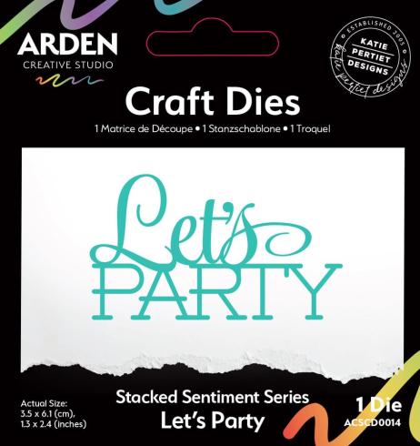 Arden Creative Studio - Stanzschablone "Let's Party" Dies