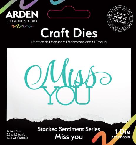Arden Creative Studio - Stanzschablone "Miss You" Dies
