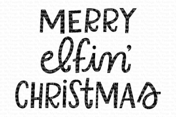 My Favorite Things Stempelset "Merry Elfin' Christmas" Clear Stamp