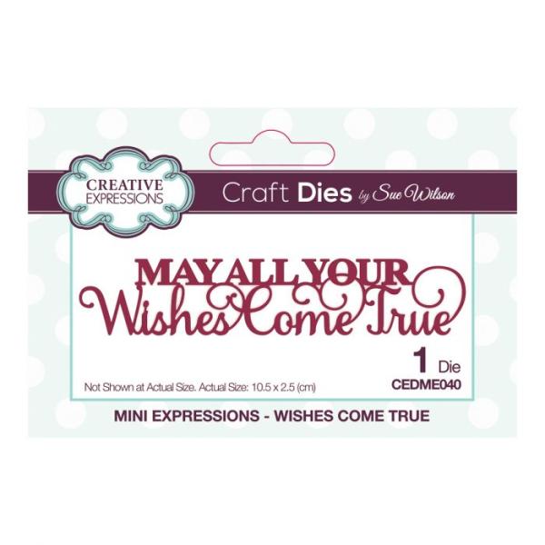 Creative Expressions - Sue Wilson Die Wishes Come True