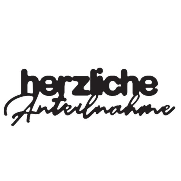 Mundart - Stanzschablone 9x3,1cm "herzliche Anteilnahme" Dies