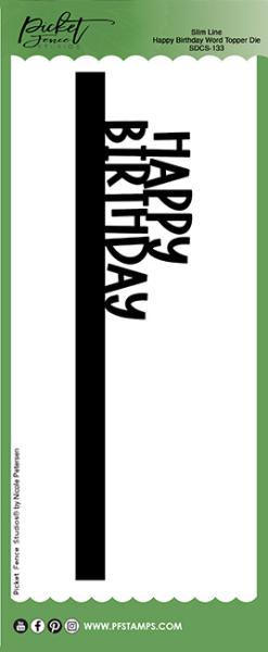 Picket Fence Studios Slim Line Happy Birthday Word  Die (SDCS-133)