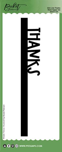 Picket Fence Studios Slim Line Thanks Word Die (SDCS-134)