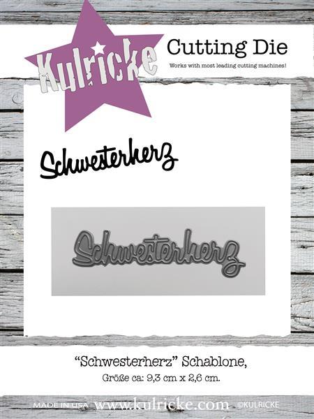 Kulricke Stanzschablone "Schwesterherz" Stanze - Craft Die | Stanze