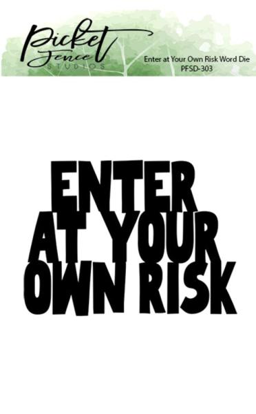 Picket Fence Studios - Stanzschablone "Enter at Your Own Risk" Dies 3,77x2,74 Inch