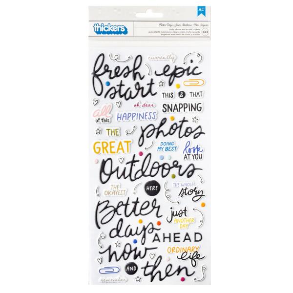 American Crafts - Aufkleber "Better Days" Puffy Sticker