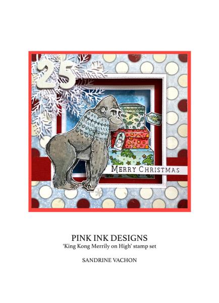 Pink Ink Designs - Stempelset "King Kong Merrily On High" Clear Stamps